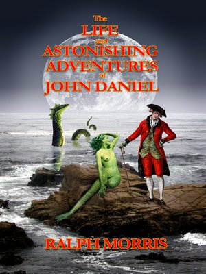 cover image of The Life and Astonishing Adventures of John Daniel